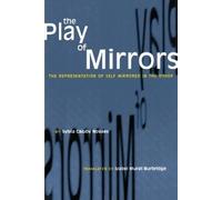 Sylvia Caiuby Novaes The Play of Mirrors (Tascabile)