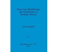 Sylvia Chappell Stone Axe Morphology and Distribution in Neolithic B (Tascabile)