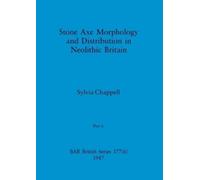 Sylvia Chappell Stone Axe Morphology and Distribution in Neolithic B (Tascabile)