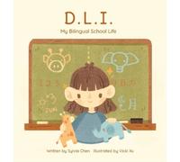 Sylvia Chen D.L.I. My Bilingual School Life (Copertina rigida)