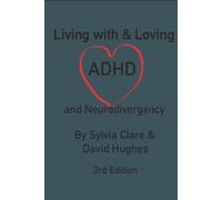 Sylvia Clare David Hug Living With and Loving ADHD and Neurodiverge (Tascabile)