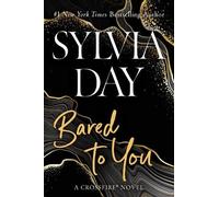 Sylvia Day Bared to You (Tascabile) Crossfire Novel