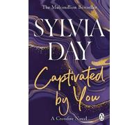 Sylvia Day Captivated by You (Tascabile) Crossfire