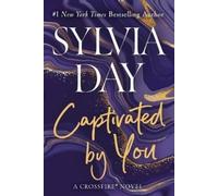 Sylvia Day Captivated by You (Tascabile) Crossfire Novel