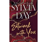 Sylvia Day Entwined with You (Tascabile) Crossfire Novel