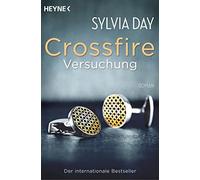 Sylvia Day Eva Malsch Nicole Versuchung: Band 1 Roman (Crossfire, (Tascabile)