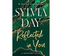 Sylvia Day Reflected in You (Tascabile) Crossfire Novel