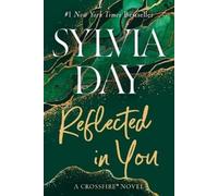 Reflected in You: A Crossfire Novel: 2