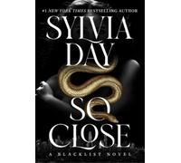 Sylvia Day So Close (Copertina rigida) Blacklist