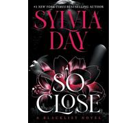 Sylvia Day So Close (Tascabile) Blacklist