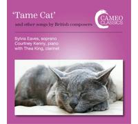 Sylvia Eaves 'Tame Cat' and Other Songs By British Composers (CD) Album