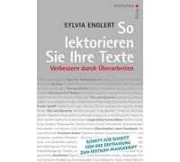Sylvia Englert So lektorieren Sie Ihre Texte. Verbessern durch Übera (Tascabile)