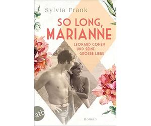 Sylvia Frank So long, Marianne - Leonard Cohen und seine große Liebe (Tascabile)