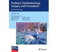 Sylvia H. Yoo Pediatric Ophthalmology Surgery and Procedur (Mixed Media Product)