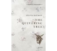 Sylvia Haymon The Quivering Tree (Copertina rigida) Norfolk Childhood