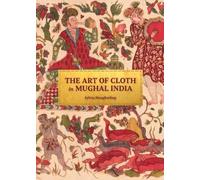 Sylvia Houghteling The Art of Cloth in Mughal India (Copertina rigida)