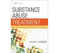 Sylvia I. Mignon Substance Abuse Treatment (Tascabile)