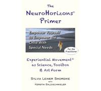 Sylvia Leiner Shordike The NeuroHorizons Primer (Tascabile)