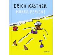 Sylvia List Erich Kästner Hurra, Ferien (Copertina rigida)