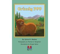 Sylvia M Medina Grizzly 399 (Tascabile)