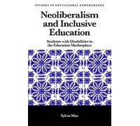 Sylvia Mac Neoliberalism and Inclusive Education (Copertina rigida)