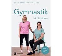 Sylvia Mätzel Kristi Gymnastik für Senioren: Mit Spaß zu mehr (Copertina rigida)