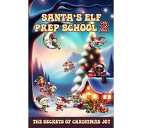 Sylvia Maxx Santa's Elf Prep School 2 (Tascabile) Learn and Have Fun