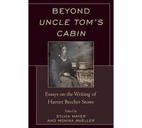 Sylvia Mayer Beyond Uncle Tom's Cabin (Tascabile)