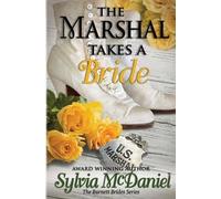 Sylvia McDaniel The Marshall Takes a Bride (Tascabile)