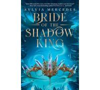 Sylvia Mercedes Bride of the Shadow King (Tascabile)