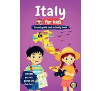 Sylvia Mixam Italy for Kids - Travel Guide and Activity Book (Tascabile)