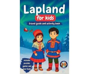 Sylvia Mixam Lapland for Kids - Travel Guide and Activity Book (Tascabile)
