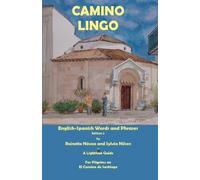 Sylvia Nilsen Rein Camino Lingo - English-Spanish Words and Phrases (Tascabile)