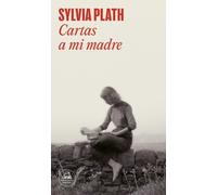 Sylvia Plath Cartas a mi madre / Letters Home (Tascabile)