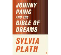 Sylvia Plath Johnny Panic and the Bible of Dreams (Tascabile)