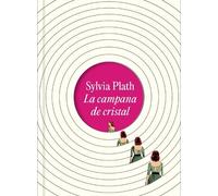 Sylvia Plath La campana de cristal (Edición ilustrada) / The (Copertina rigida)