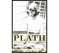 Sylvia Plath. L'altare scuro del sole