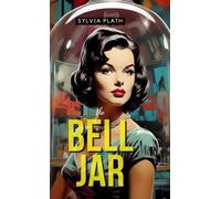 Sylvia Plath The Bell Jar (Copertina rigida)
