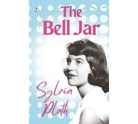Sylvia Plath The Bell Jar (Tascabile)
