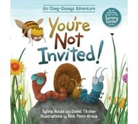 Sylvia Rouss David Titcher You're Not Invited (Copertina rigida)
