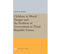 Sylvia Schafer Children in Moral Danger and the Problem of Go (Copertina rigida)