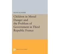 Sylvia Schafer Children in Moral Danger and the Problem of Governmen (Tascabile)