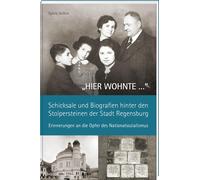 Sylvia Seifert „HIER WOHNTE …“ - Schicksale und Biografien hinter de (Tascabile)