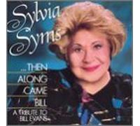 Sylvia Syms - Then Along Came Bill By Sylvia Syms (2001-07-30)