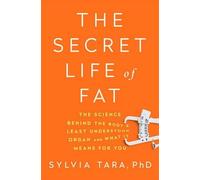 Sylvia Tara The Secret Life of Fat (Copertina rigida)