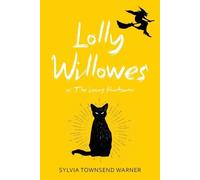 Sylvia Townsend War Lolly Willowes (Warbler Classics Annotated Editi (Tascabile)