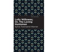 Sylvia Townsend Warner Lolly Willowes (Copertina rigida)