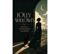 Sylvia Townsend Warner Lolly Willowes (Tascabile)