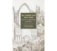 Sylvia Townsend Warner The Corner That Held Them (Tascabile)