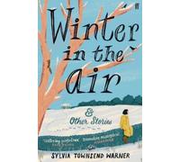 Sylvia Townsend Warner Winter in the Air (Tascabile)